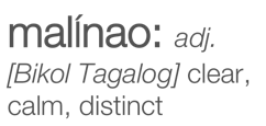 Malinao: adj clear, calm, distinct